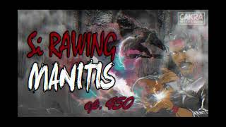 Si Rawing Manitis Ep 450 [upl. by Garihc909]