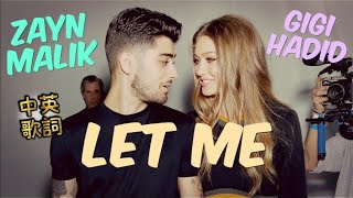 Zayn  Let me Zigi video【中英歌詞】 [upl. by Berns]