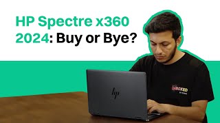 HP Spectre x360 2024 Review Best Features and Limitations [upl. by Barlow823]