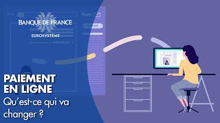 Sécurité des paiements en ligne  questce qui va changer   Banque de France [upl. by Letsirhc]