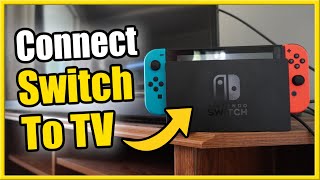 How to Connect Nintendo Switch to TV with Best Settings Easy Tutorial [upl. by Idnis]