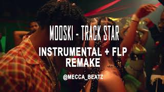 Mooski  Track Star Instrumental  FLP Remake  MeccaBeatz [upl. by Jarin]