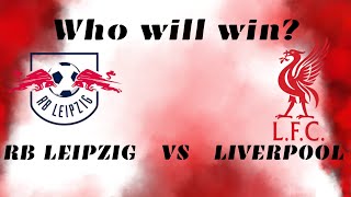 HOW WILL WIN RB Leipzig VS Liverpool liverpool rbleipzig leipzig szoboszlai [upl. by Singhal]