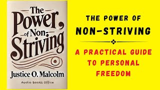 The Power of NonStriving A Practical Guide to Personal Freedom Audiobook [upl. by Eissac867]