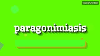 PARAGONIMIASIS  HOW TO PRONOUNCE IT [upl. by Asirrom]