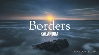 Borders — Kalandra lyrics video  sub español [upl. by Atiner]