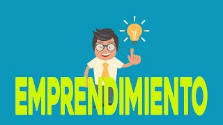 ¿Qué es el emprendimiento [upl. by Ainaznat]