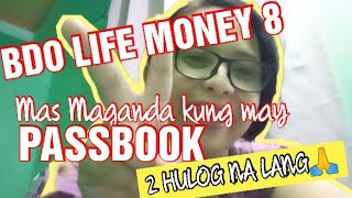 BDO LIFE MONEY 8 Mas Maganda may PASSBOOKBUDGETTIPSLYNMALACHI [upl. by Berstine874]