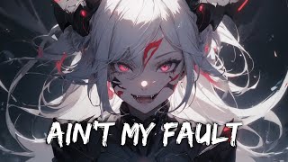 Aint My Fault  Zara Larsson sped up [upl. by Daza256]