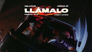 DELARUE AIMAN JR  LLÁMALO OFFICIAL VIDEO [upl. by Jacquelin]