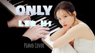 Only  이하이 Lee Hi  Piano Cover  Sheet Music [upl. by Acirdna487]