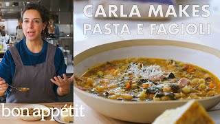 Carla Makes Pasta e Fagioli  From the Test Kitchen  Bon Appétit [upl. by Elayne967]