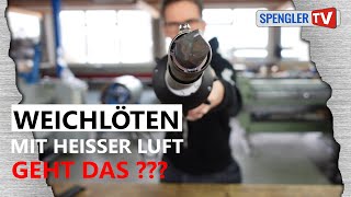 Löten mit heisser Luft  geht das [upl. by Anemix482]