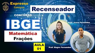 Matemática IBGE Recenseador Aula 01 Frações [upl. by Berke55]