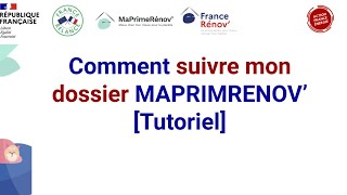 Comment suivre mon dossier Maprimerenov  Tutoriel [upl. by Aihsel]