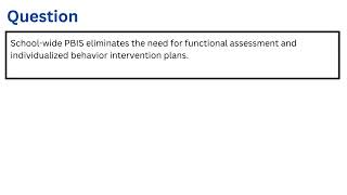 Schoolwide PBIS eliminates the need for functional assessment and individualized behavior intervent [upl. by Atter]