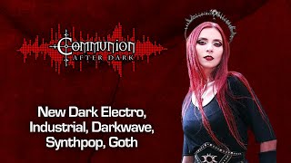 Communion After Dark  Industrial EBM Gothic Synthpop  08192024 [upl. by Aronow]