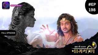 Ishq Ki Dastaan Naagmani  Full Episode 198  Dangal TV [upl. by Atlas681]