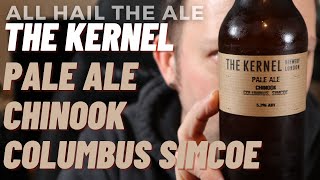 THE KERNEL  Pale Ale Chinook Columbus Simcoe Review [upl. by Ferd]