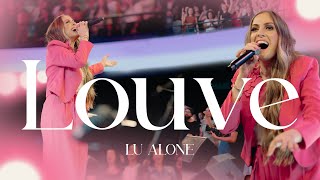 Lu Alone  Louve Praise Ao Vivo [upl. by Marl]