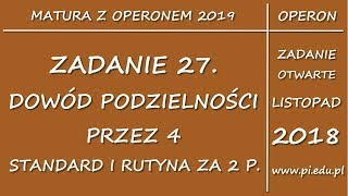 Zadanie 27 Matura z OPERONEM 2019 PP Dowodzenie podzielności [upl. by Kacerek]