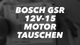 Bosch GSR 12V Akkuschrauber Reparatur  Motor tauschen [upl. by Birkle202]