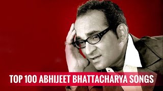 Top 100 Abhijeet Bhattacharya Songs  SangeetVerse [upl. by Senskell390]