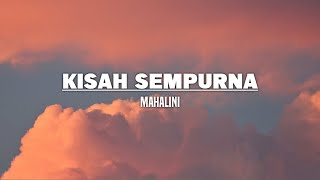 Mahalini  Kisah Sempurna Lirik [upl. by Anaihs]