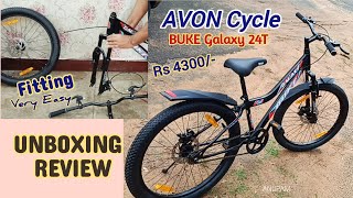 AVON Cycle  UNBOXING FITTING REVIEW  AVON BUKE Galaxy 24T  Best Bicycle under Rs 5000 [upl. by Cassandry]