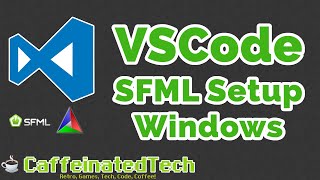 VSCode SFML Setup Windows Edition [upl. by Ennairrek72]