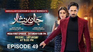 Jaan Nisar Ep 49  Eng Sub  Digitally Presented by Happilac Paints  31rd Aug 2024  Drama Review [upl. by Eerak]