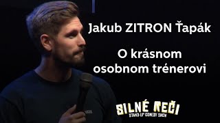 Jakub Zitron Ťapák o krásnom osobnom trénerovi [upl. by Atinrehs]