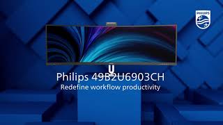 The Philips 49B2U6903CH  Redefining Workflow Productivity amp Connectivity [upl. by Horan784]