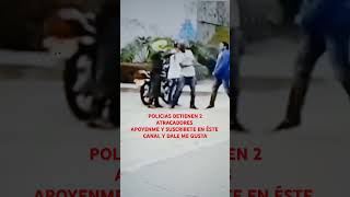 POLICIAS DETIENEN 2 ATRACADORES [upl. by Durrej]