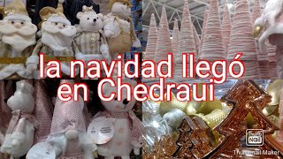 llegó la navidad en la tienda Chedraui recorrido 2024 [upl. by Ahrat]