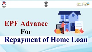 EPF Advance for  Repayment of Home Loan  EPFO [upl. by Toinette802]