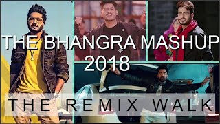 The Bhangra Mashup 2018  New Punjabi Songs Mix  Non Stop DjPunjab Dhol Remix [upl. by Nnov941]