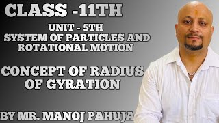 Radius of Gyration of a bodyClass  11th Unit  5thSystem of Particles and Rotational Motion [upl. by Upali]