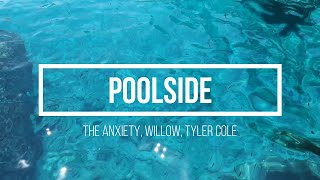 THE ANXIETY WILLOW Tyler Cole  Poolside TraduçãoLetraLegendado [upl. by Mali639]