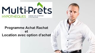 Programme achat rachat  Erick Brunet MultiPrêts [upl. by Condon]