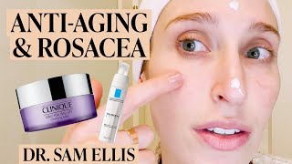 A Dermatologists AntiAging Skincare Routine for Rosacea amp Sensitive Skin  Skincare Expert [upl. by Cogn157]