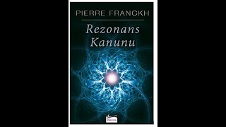 Bu Kitap Hayatını Değiştirecek Rezonans KanunuPierre FRANCKH  Sesli Kitap Müziksiz Versiyon [upl. by Haidebej579]