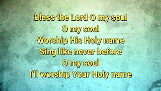 Bless the Lord O my soul  with Lyrics [upl. by Aldarcie]