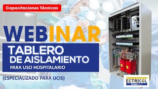 WEBINAR TABLERO DE AISLAMIENTO PARA USO HOSPITALARIO [upl. by Bertrand905]