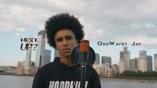 OsoWavey Jay  Next Up S2E36  MixtapeMadness [upl. by Carlisle]