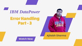 Error Handling In DataPower Part  3 [upl. by Nowed]