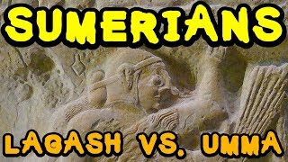 The Great Sumerian Rivalry Lagash vs Umma [upl. by Lala799]