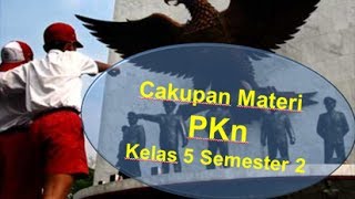 Materi PKn Kelas 5 SDMI Semester 2 [upl. by Derte105]