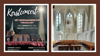 07122024  Kerstconcert met Urker mannenkoor Hallelujah  1900 uur  Dorpskerk Oldebroek [upl. by Eletnahc101]