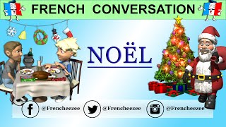 Learn French  Christmas Conversation  Dialogue  Noël [upl. by Aicetal]